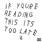 Drake – If You’re Reading This It’s Too Late Album