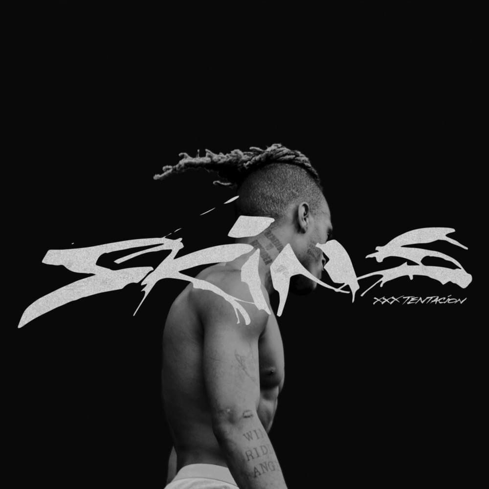 XXXTENTACION – SKINS Album