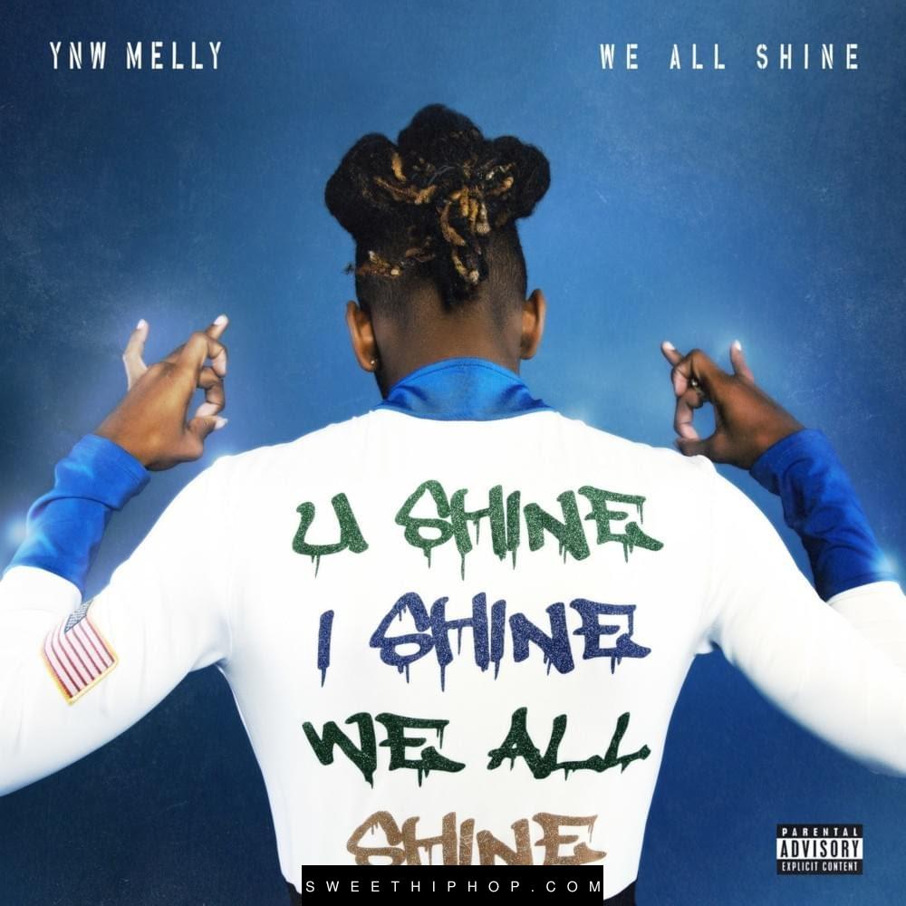 YNW Melly – We All Shine Album