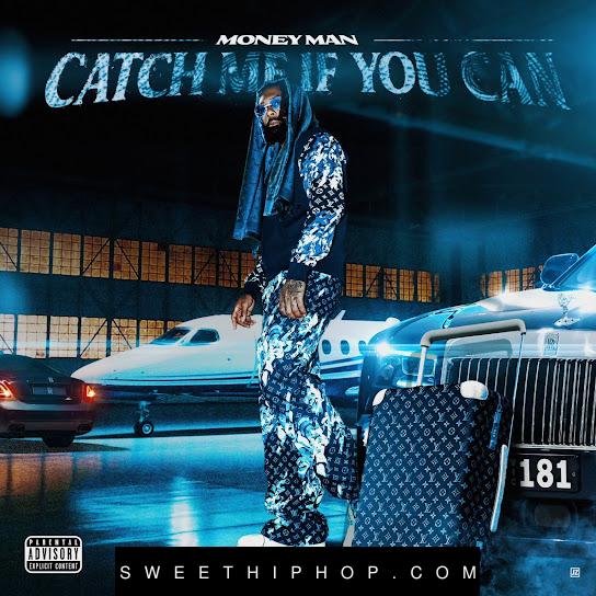 Money Man – Catch Me If You Can Album