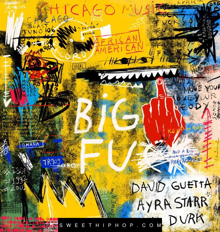 David Guetta – Big FU ft. Ayra Starr & Lil Durk