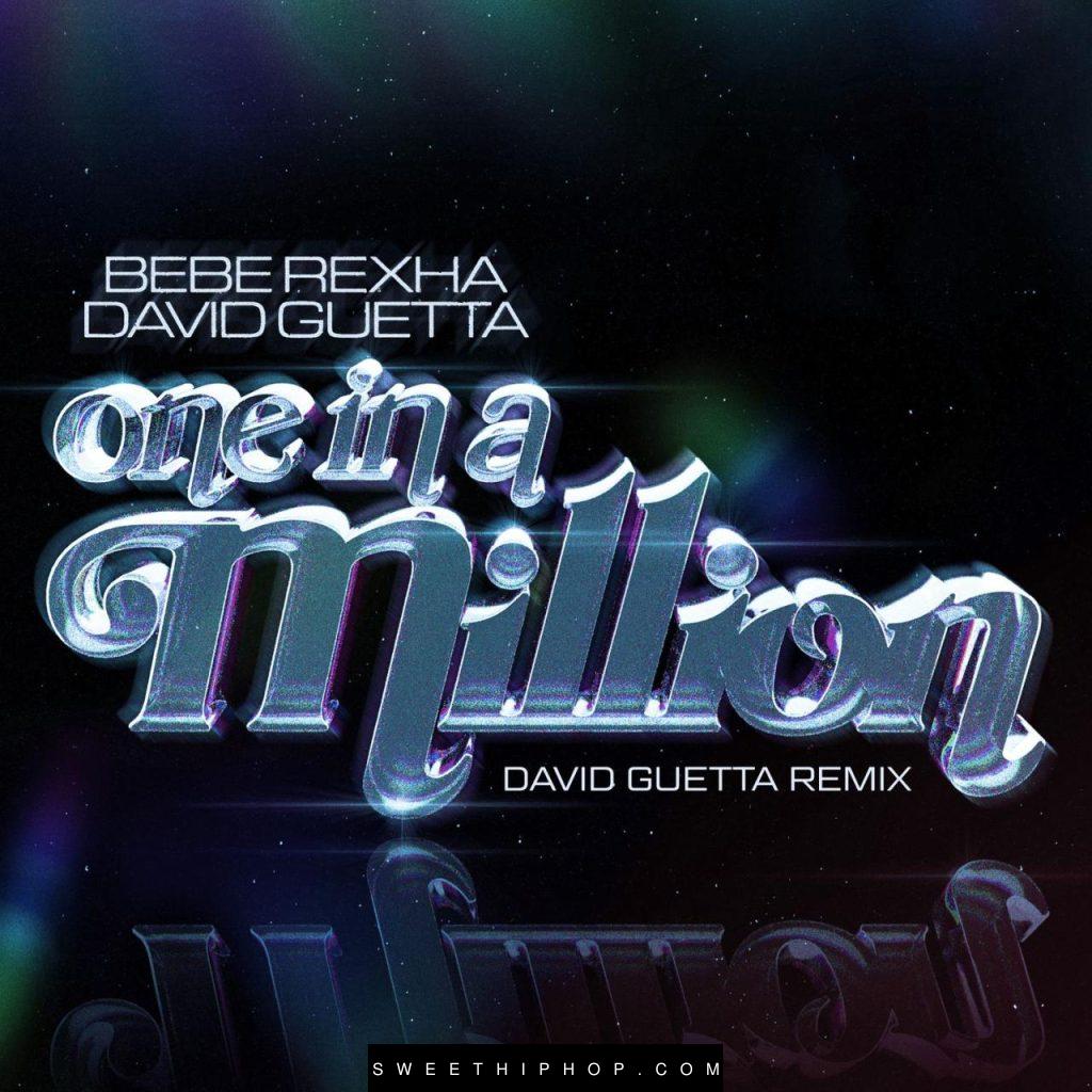 Bebe Rexha & David Guetta – One in a Million