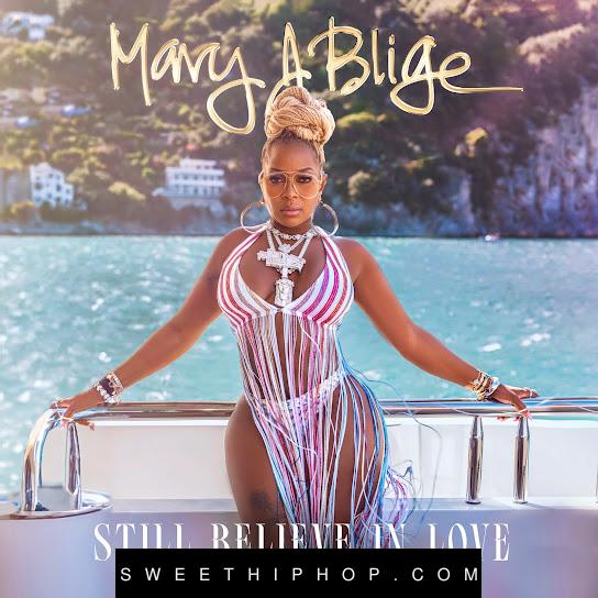 Mary J. Blige – Still Believe In Love Ft. Vado