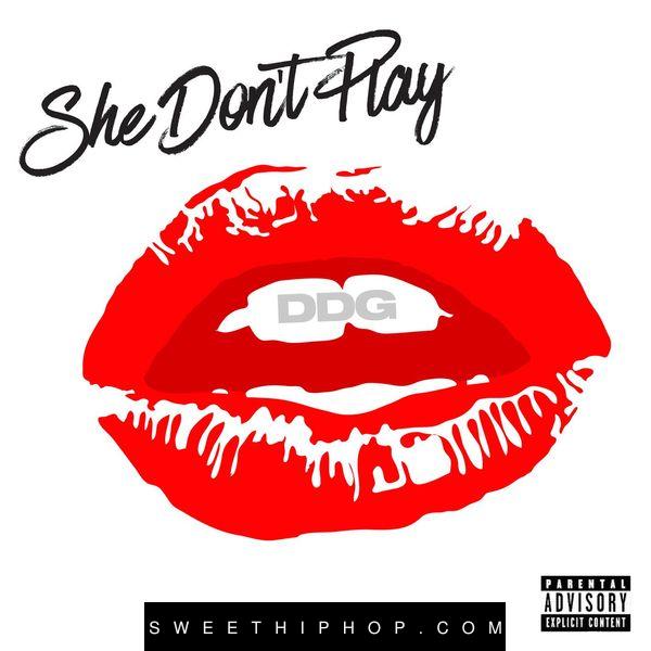 DDG – She Don’t Play