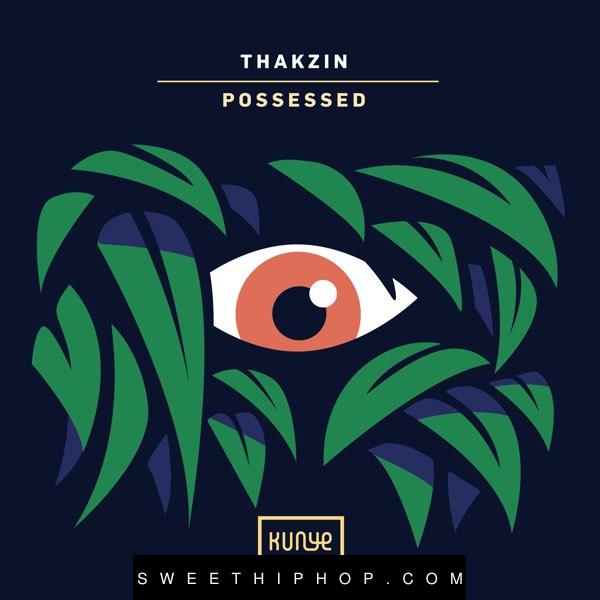 Thakzin – Possessed