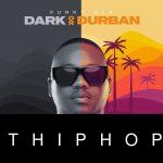 Funky Qla – Dark or Durban EP