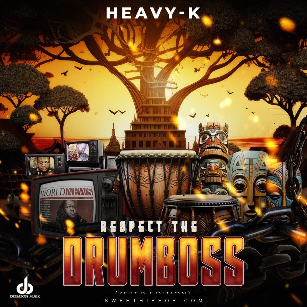 Heavy-K – Respect The Drumboss (3 Step Edition) Album