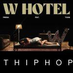 Pressa – W Hotel ft. Toosii