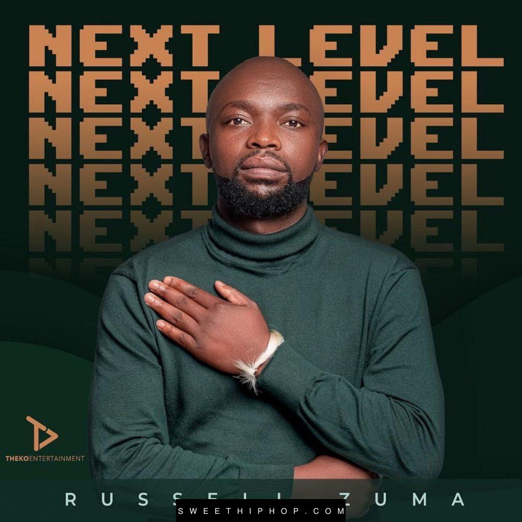 Russell Zuma – Next Level EP