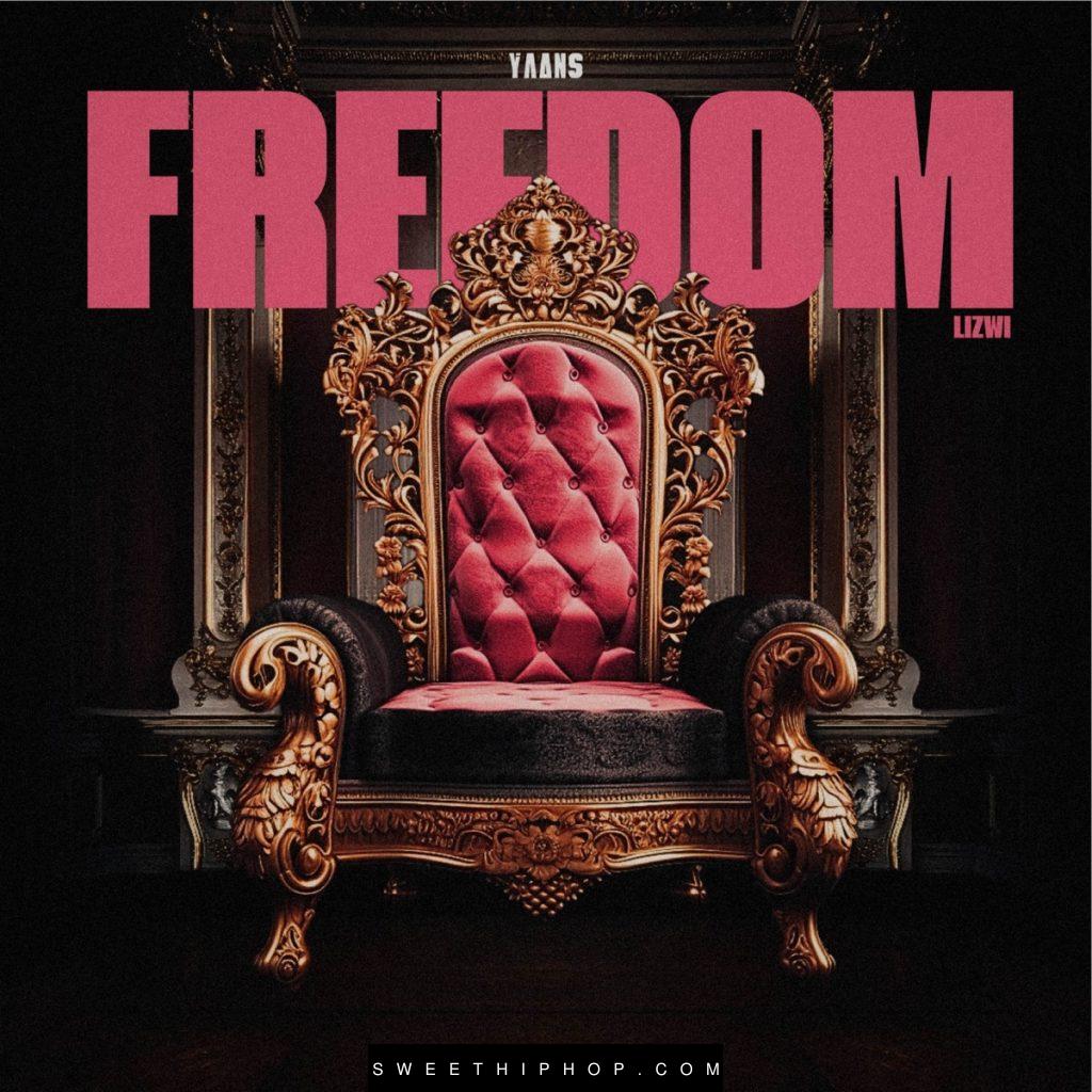 Yaans – Freedom ft. Lizwi