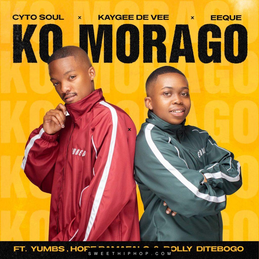 Cyto Soul – Ko Morago ft. Kaygee De Vee, EeQue, Dolly Ditebogo, Hope Ramafalo & Yumbs