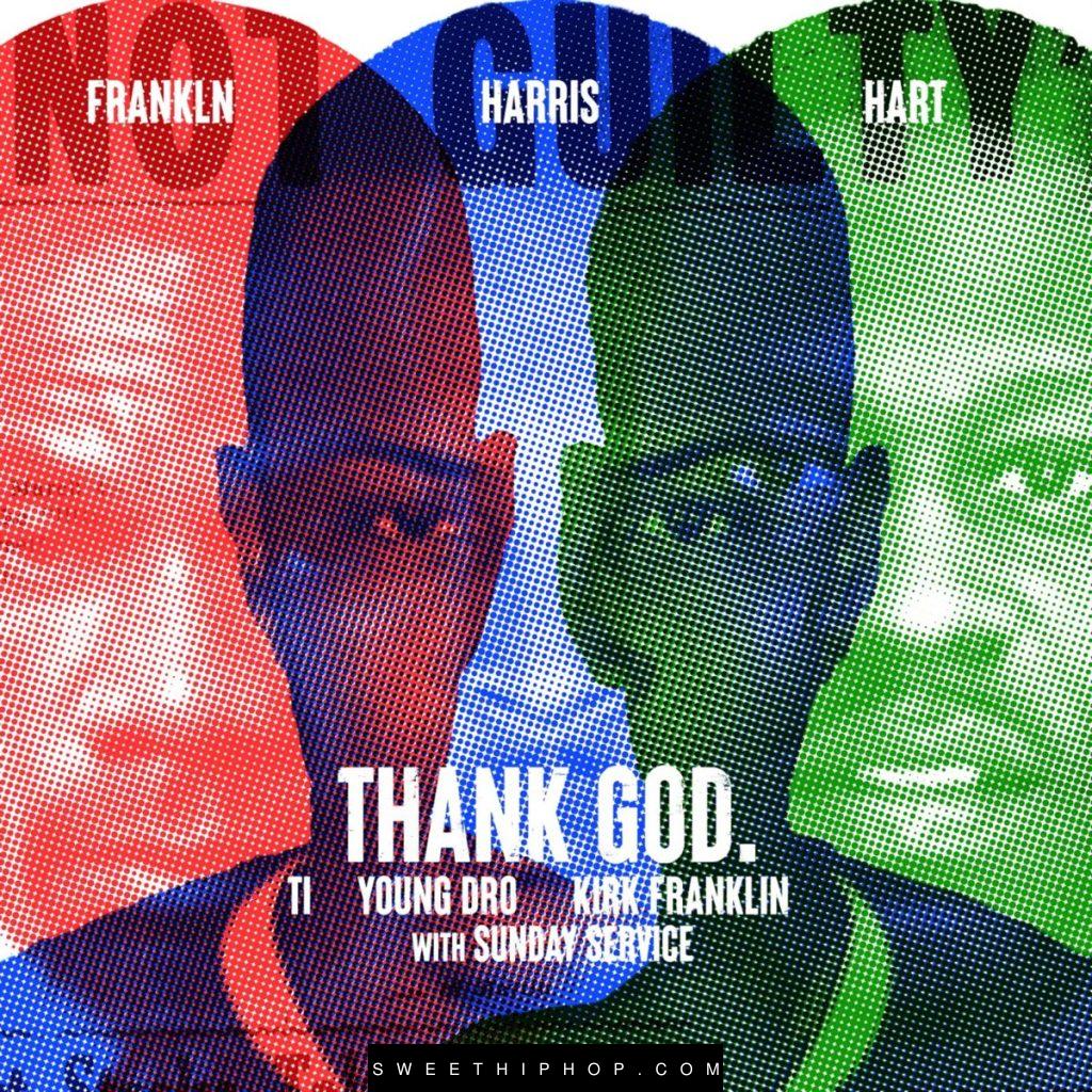 T.I. – Thank God ft. Sunday Service Choir, Kirk Franklin & Young Dro