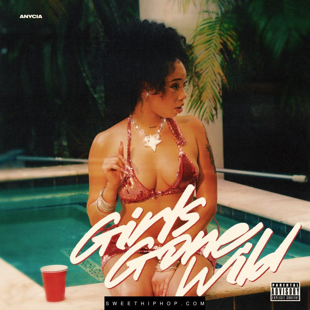 Anycia – GIRLS GONE WILD