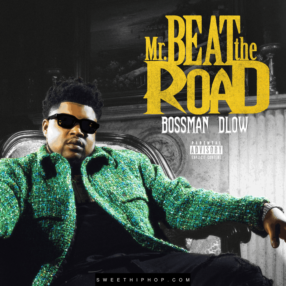 BossMan DLow – Mr Beat The Road Album