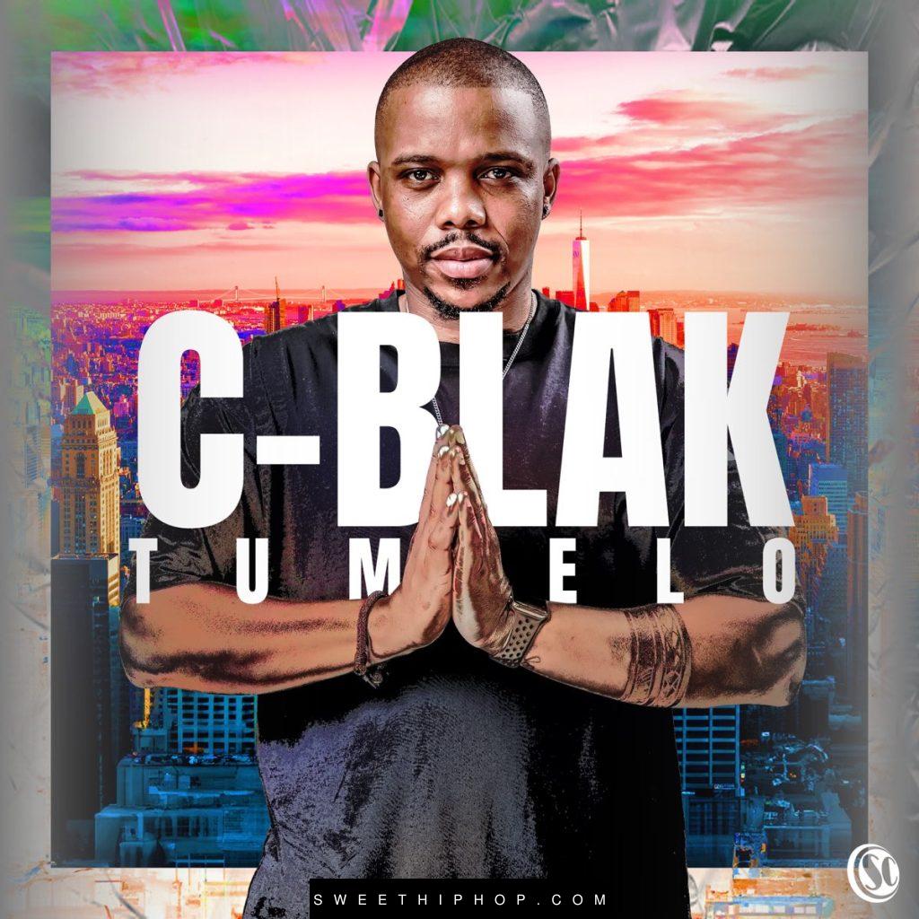 C-Blak – Tumelo Album